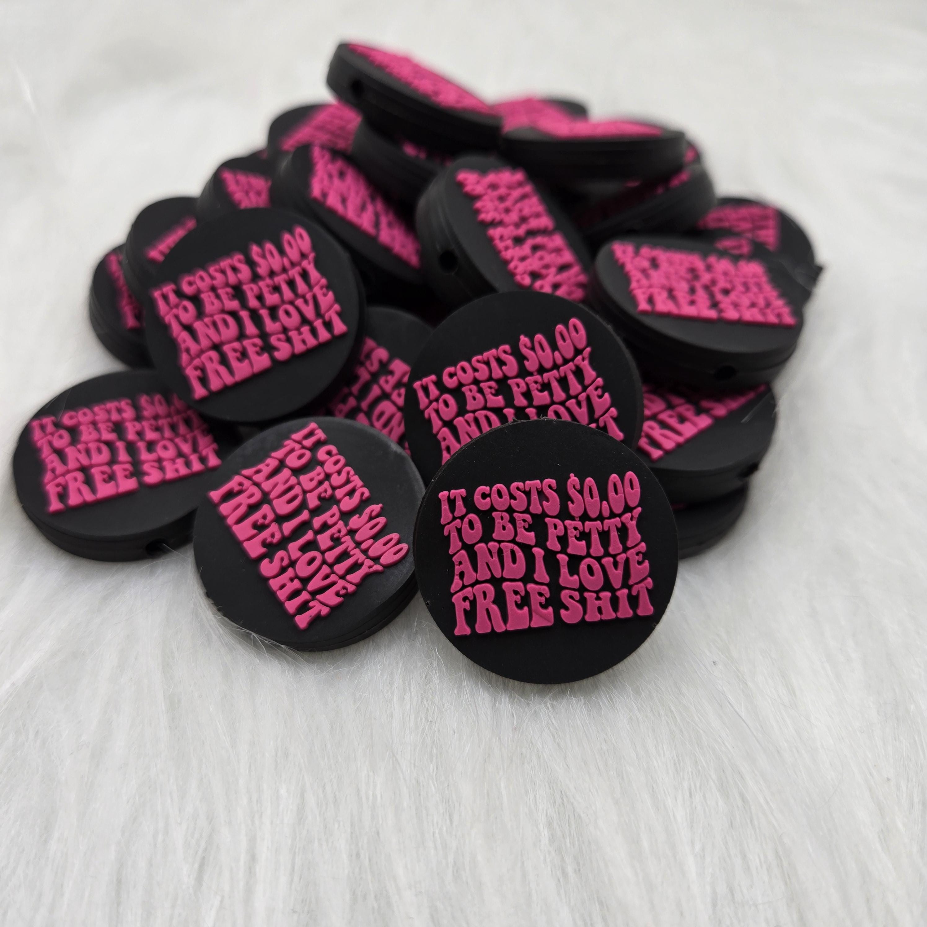 Love Free Sh*t Focal Bead, Sarcastic Focal Bead, Silicone Bead, Food Grade Silicone Bead, Beadable Keychain, Beadable Pen, Crafting Supplies